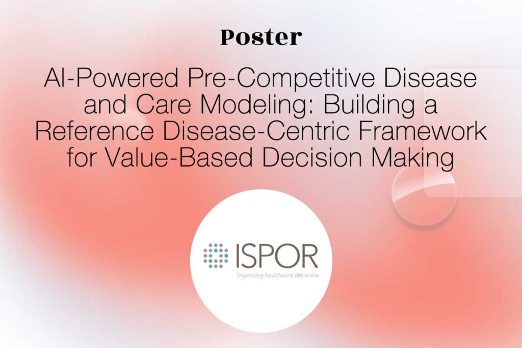 Thumbnail-poster-AI-Powered-Pre-Competitive-Disease-and-Care-Modeling-Building-a-Reference-Disease-Centric-Framework-for-Value-Based-Decision-Making--ISPOR-2023-Quinten-Health