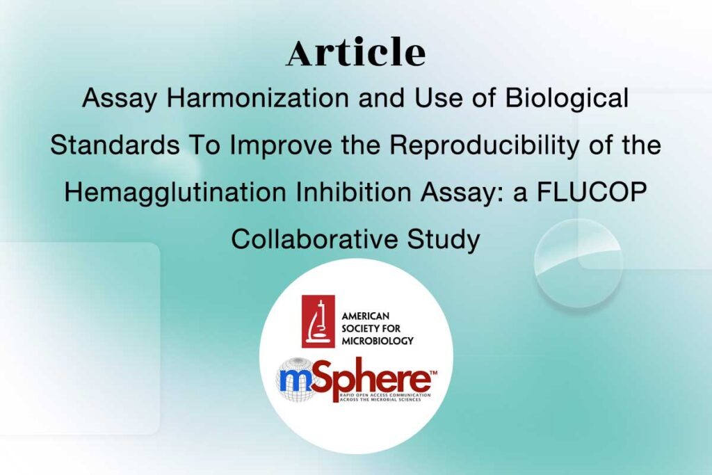 Thumbnail for the article Assay Harmonization and Use of Biological Standards To Improve the Reproducibility of the Hemagglutination Inhibition Assay: a FLUCOP Collaborative Study